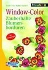 Window-Color, Zauberhafte Blumenbordüren von Arriens, Sa... | Buch | Zustand gut - Bild 1 von 2