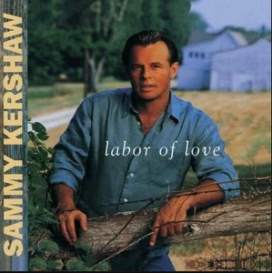 Sammy Kershaw - Labor of Love CD DISC ONLY, No Case, Art or Tracking - Picture 1 of 1