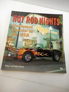 HOT ROD NIGHTS -  BOULEVARD CRUISING IN THE USA  ROBERT AND ROBIN GENAT - Picture 1 of 6