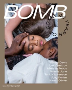 BOMB Magazine 155 Spring 2021 Art & Culture, Tiffiney Davis, A Dimitrov, Olivier - Picture 1 of 1