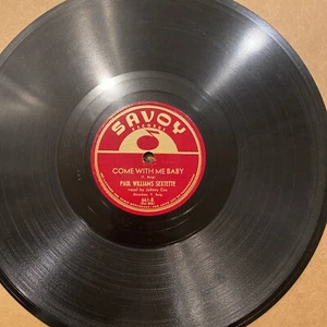 1947 BLUES Paul Williams Sextette 78 rpm SAVOY 661 COME WITH ME BABY NM - Foto 1 di 4