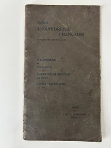 Société l'Oxhydrique Française - Soudure Autogène des métaux l'oxygène hydrogène - Foto 1 di 8
