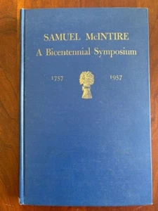 Samuel McIntire A Bicentennial Symposium 1757-1957, Salem, Massachusetts - Picture 1 of 1