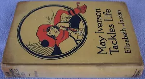 ELIZABETH JORDAN May Iverson Tackles Life CIRCA 1930 HB Suffragettes Suffrage - Imagen 1 de 1