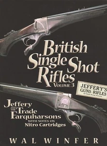 Jeffery & Trade Farquharsons - BRITISH SINGLE SHOT RIFLES Vol 3, New! $0 Ship! - Picture 1 of 6