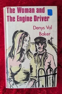 THE WOMAN AND THE ENGINE DRIVER by DENYS VAL BAKER - United Writers - 1972 - H/B - Bild 1 von 1