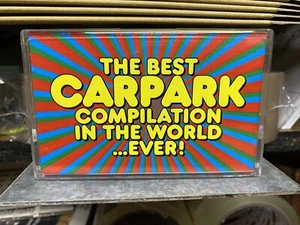 The Best Carpark Compilation In The World...Ever! VARIOUS ARTISTS. Cassette Tape - Picture 1 of 4