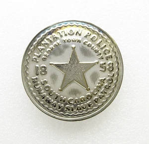 Prendedor insignia 1858 policía de plantación patrulla fugitiva Georgetown SC - Imagen 1 de 2
