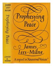 LEES-MILNE, JAMES Prophesying peace 1977 First Edition Hardcover