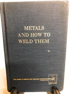 Metals And How To Weld Them, 2ed (1983 hc G) Jefferson - Picture 1 of 2