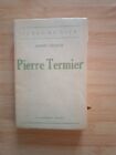 Pierre Termier / Collection "Chefs De File" - George Andre - 1933 Avec Dédicace