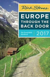 Rick Steves Europe Through the Back Door 2017 by Rick Steves (BRAND NEW) - Imagen 1 de 2
