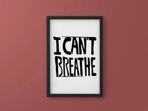 "I Cant Breathe" A4 Poster Druck - Menschenrechtsbewegung - Bild 1 von 1