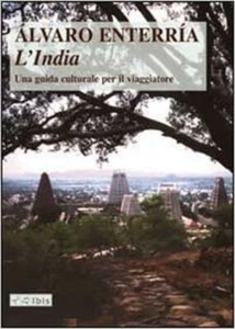 Alvaro ENTERRIA L'India UNA GUIDA CULTURALE PER IL VIAGGIATORE 2011 - Picture 1 of 1