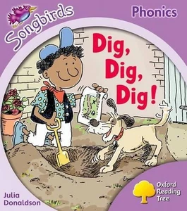 Oxford Reading Tree Songbirds Phonics: Level 1+: Dig, Dig, Dig! by Julia Donalds - Picture 1 of 1