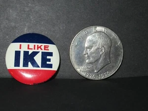 EISENHOWER PINBACK  + SILVER DOLLAR 1976 "I LIKE IKE" PIN BACK 1950's President - Picture 1 of 2