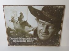 John Wayne - Courage  -  Metal Tin Sign 