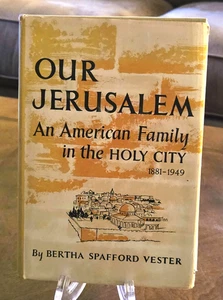 Unser Jerusalem eine amerikanische Familie in der Heiligen Stadt von Bertha Vester + Broschüre - Bild 1 von 8