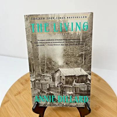 The Living: A Novel - Paperback By Dillard, Annie - FIRST EDITION 1993 - Image 1 of 4