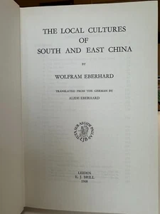 The Local Cultures of South and East China - W. Eberhard - 1st ed. 1968 - Picture 1 of 6