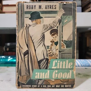 Vintage 1940 Little and Good by Ruby M. Ayres - Romance Novel Hardcover  - Bild 1 von 9