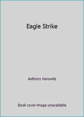 Eagle Strike by Anthony Horowitz - Image 1 of 1