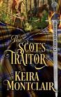 The Scots Traitor By Keira Montclair Paperback Book