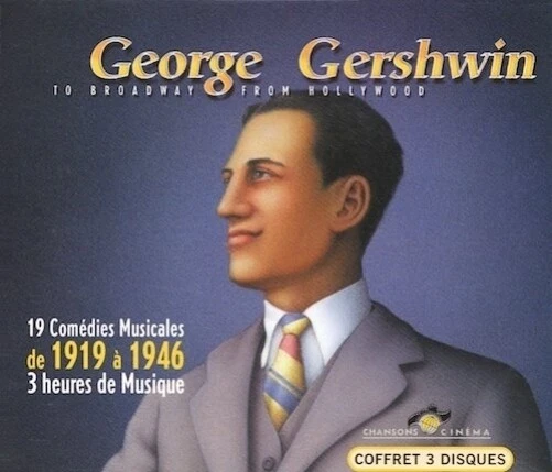 CD: GEORGE GERSHWIN To Broadway From Hollywood NM 3 discs w/slipcase Foto 1 de 1