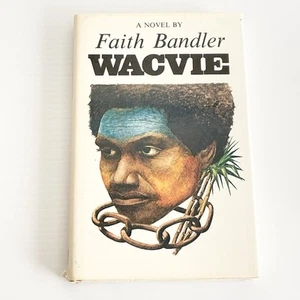 Wacvie - A Biographical Novel By Faith Bandler - Australian History Slave Trade - Bild 1 von 7