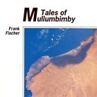 Fischer, Frank, Tales of Mullumbimby, Audio CD