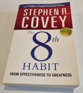 The 8th Habit : from Effectiveness to Greatness by Stephen R. Covey 2007 - Foto 1 di 10