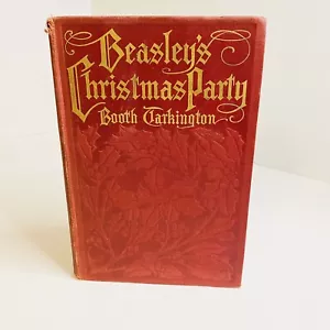 1909 First BEASLEY'S CHRISTMAS PARTY Booth Tarkington Ruth Sypherd Clements Art - Picture 1 of 9