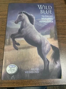 The Breyer Horse Collection: Wild Blue : The Story of a Mustang Appaloosa 1... - Picture 1 of 2
