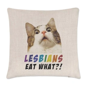 Lesbians Eat What Cushion Cover Pillow Gay Valentines Girlfriend Cat Joke Funny - Picture 1 of 1