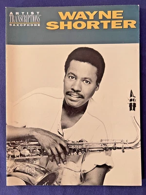WAYNE SHORTER Artist Transcriptions book, tenor & soprano saxophone EXC COND - Image 1 of 3