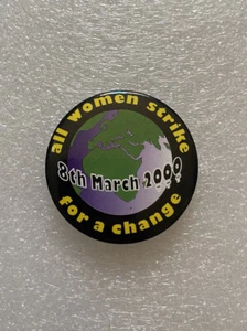 Prendedor de campaña All Women Strike For Change 8 de marzo de 2000 Int Wages for Housework - Imagen 1 de 10