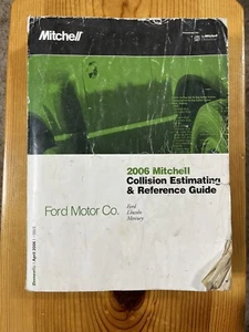 April 2006 06/5 FORD MOTOR Mitchell Collision Estimating Guide Ford Lincoln Used - Picture 1 of 3