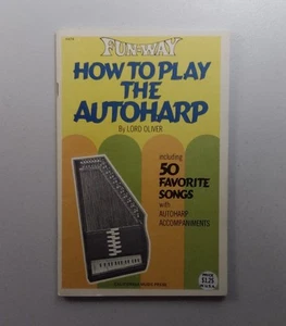 HOW TO PLAY THE AUTOHARP By Lord Oliver 1970 Booklet 50 Songs EC Rare - Bild 1 von 7