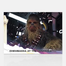 2018 CHEWBACCA AT THE CONTROLS COUNTDOWN TO SOLO A STAR WARS STORY TOPPS CARD 23