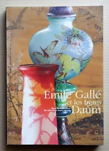 Emile Galle et les freres Daum, Exhibition catalogue / 2006, 116 works, - Picture 1 of 13