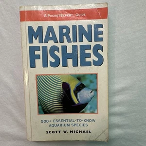 Marine Fishes : 500+ Essential-to-Know Aquarium Species - Scott W. Michael - Picture 1 of 2