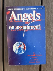 1979 Angels On Assignment Charles Frances Hunter Roland Buck Paperback - Foto 1 di 8