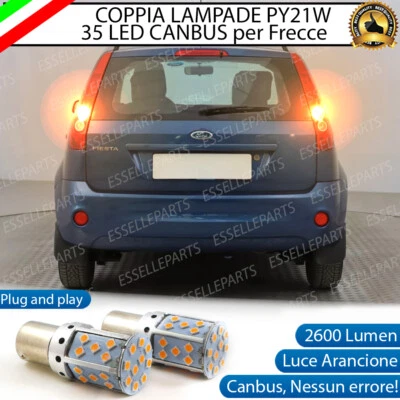 COPPIA LAMPADE FRECCE LED POSTERIORI FORD FIESTA V PY21W BAU15S CANBUS NO AVARIA - Immagine 1 di 4