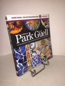 le projet du Park Güell | Guide visuel - Imagen 1 de 5