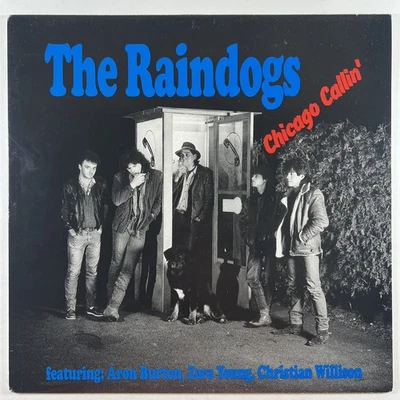 The Raindogs “Chicago Calling’” LP/Self-Released (NM) Switzerland 1988 - Image 1 of 4