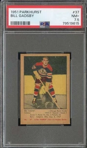 1951-52 PARKHURST #37 BILL GADSBY PSA 7.5 (RC) BLACKHAWKS HOF *CC0111 - Imagen 1 de 2