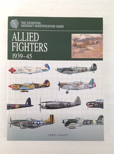 ALLIED FIGHTERS 1939-45 by: Chris Chant (trade paperback, 2008) - LIKE NEW - Picture 1 of 4