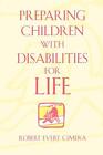 Robert Evert Cimera Preparing Children With Disabilities For Life (Taschenbuch)