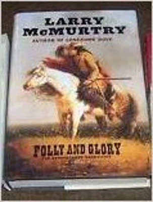 Folly and Glory "LARGE PRINT EDITION" The Berrybender Narratives, - Image 1 of 2