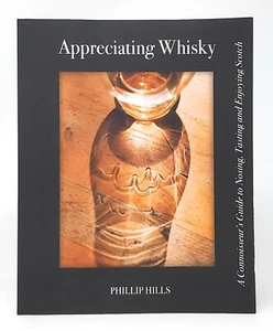 Phillip Hills / Appreciating Whisky Connoisseur's Guide to Nosing Tasting 2000 - Bild 1 von 1